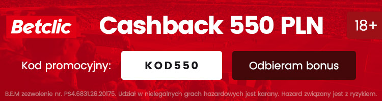 Legalny bukmacher Betclic - Kod promocyjny na cashback 550 PLN
